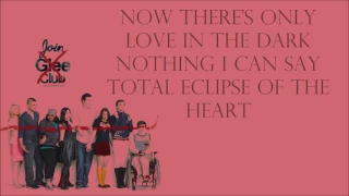 Glee 1x17 - Total Eclipse of the Heart [with lyrics]