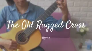 The Old Rugged Cross (Hymn) 古舊十架 - Classical guitar Instrumental (fingerstyle) cover with Lyrics 附歌詞