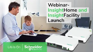 InsightHome and InsightFacility Launch Webinar