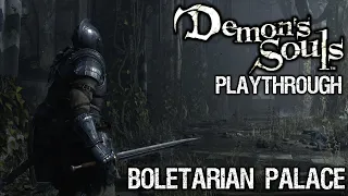 Demon's Souls Remake Playthrough - Boletarian Palace