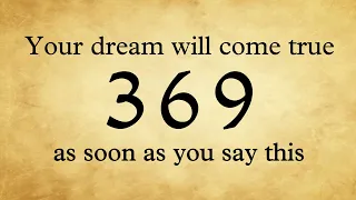 ✨369🌈It’s Shocking😍Your Dream Will Come True As Soon As You Say This✨