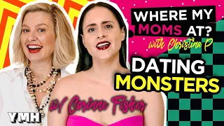 Dating Monsters w/ Corinne Fisher | Where My Moms At? Ep. 184
