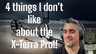 4 things I don’t like about the Minelab X-Terra Pro 😬