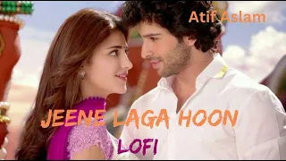 jeene laga hoon || lofi || Atif Aslam songs #atifaslam #love #viralvideo #viral #lofi  skmusic_2.0