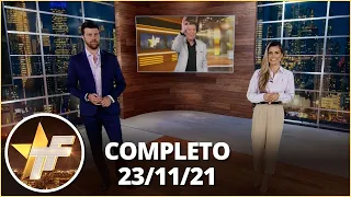 TV Fama (23/11/21) | Completo: Matheus & Kauan voltam aos palcos; Paulo Betti fala sobre Téo Pereira