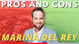 Pros and Cons of Living in Marina Del Rey | Living in Los Angeles