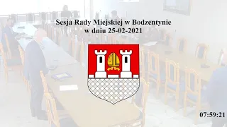 Sesja Rady Miejskiej w Bodzentynie z dnia 25 lutego 2021 r.