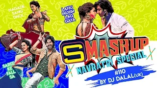 Smashup #110 | Navratri Special | DJ Dalal | Nagada Sang Dhol, Lahu Munh Lag Gaya