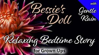 Sleep Story to help you relax | "Bessie's Doll"