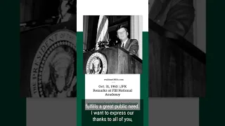Oct. 31, 1962 - JFK Remarks to FBI National Academy
