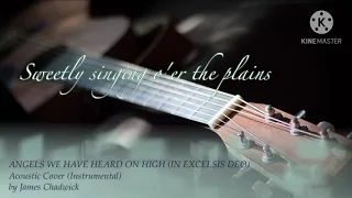 Angels We Have Heard On High (In Excelsis Deo) Acoustic (Instrumental)