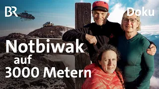 Notbiwak auf 3000 Metern | Leben überm Horizont |  Doku | BR | Hochkönig | Bergrettung | Berge