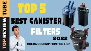 TOP 5 BEST CANISTER FILTERS- 2023 (Buying guide)