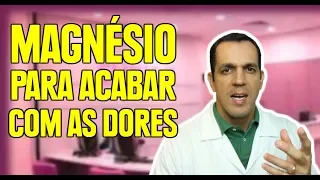 COMO USAR O MAGNÉSIO PARA ACABAR COM A DOR | Dr. Gabriel Azzini