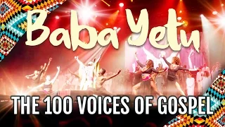 Baba Yetu (Live) | The 100 Voices Of Gospel (Gospel Pour 100 Voix)