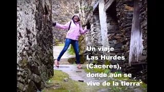 La Gaviota Viajera #67: Un viaje Las Hurdes (Cáceres), donde aun se vive de la tierra