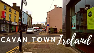 Up Cavan! |4k|❤💚💓Walking Tour Cavan Town Ireland July 2021