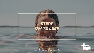 21 Maart 09:00 Sondag Diens - Sterf Om Te Leef - Nevil Norden