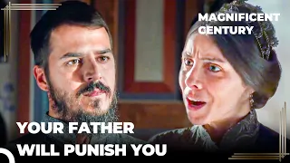 Mahidevran Did Not Accept Mustafa's New Love | Magnificent Century Episode 111