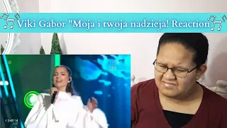 Viki Gabor "Moja i twoja nadzieja! " Reaction!!