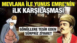 Mevlana ile Yunus Emre'nin Muhteşem Karşılaşması | Gönüllere Tesir Eden Sürpriz Ziyaret