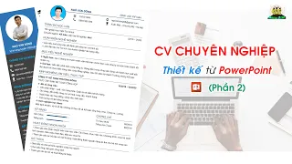 Thiết Kế  CV Xin Việc Chuyên Nghiệp Từ PowerPoint (Phần2) l Cv tìm việc l Duy Đông HR Recruitment