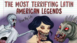 THE MOST TERRIFYING LATIN AMERICAN LEGENDS | TOP Draw My Life