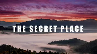 THE SECRET PLACE // 3 Hours Instrumental Soaking Worship | Prayer & Christian Piano Music