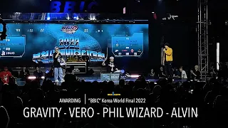 GRAVITY , VERO , PHIL WIZZARD & ALVIN ⎹   AWARDING 🥇⎹   “BBIC” Korea World Final 💥 2022