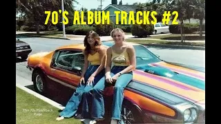 MEMORIES OF THE 70's #2 - ALBUM TRACKS & RARE RECORDINGS