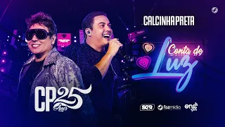 Calcinha Preta feat. @wesleysafadao - Conta de Luz - DVD #CP25anos (Ao Vivo)