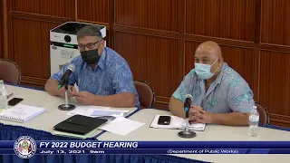 FY 2022 Budget Hearing - Senator Joe S. San Agustin - July 13, 2021 9AM DPW