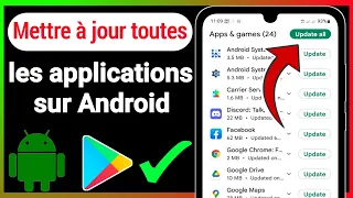 Comment mettre à jour toutes les applications sur Android 2024 (rapide et facile)