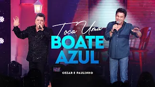 Cezar e Paulinho - Toca Uma Boate Azul (Videoclipe Oficial)