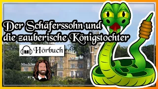 Hörbuch Märchen zum Einschlafen "Der Schäferssohn und die zauberische Königstochter"