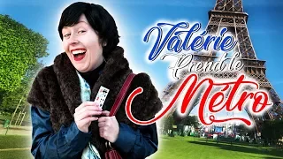 VALÉRIE PREND LE MÉTRO