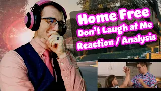 Home Free Made Me Cry AGAIN!! | Don't Laugh At Me - Home Free | Acapella Reaction/Analysis