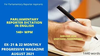 140 WPM SHORTHAND DICTATION | EXERCISE 21+22 PROGRESSIVE MAGAZINE AUGUST 2021 | STs DICTATIONS