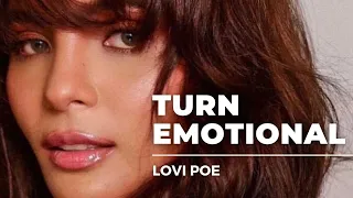 LOVI POE TURN EMOTIONAL