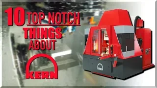 Most Accurate CNC Machines in the World: Kern Microtechnik?