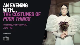 An Evening With... The Costumes of Poor Things | Film Independent Presents