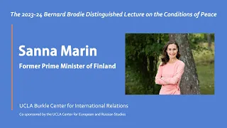 The 2023-24 Bernard Brodie Distinguished Lecture on the Conditions of Peace with Sanna Marin