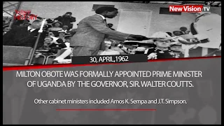 Today in history - Milton Obote was formally appointed prime minister by the Governor, Sir. Walter