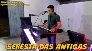 GILDENES ARAÚJO E SEUS TECLADOS TOCANDO UMA SERESTA DAS ANTIGAS AO VIVO EM ALPARGATAS-CE-