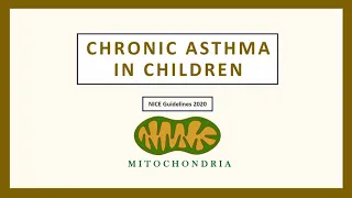 Management of Chronic Asthma in Children - UK NICE Guidelines (2020) for Medical Professionals