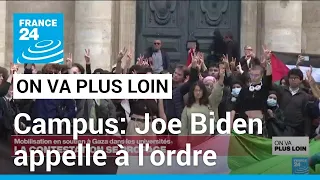 Mobilisation étudiante pro-palestinienne : Joe Biden appelle à l'ordre sur les campus • FRANCE 24