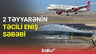 Təyyarə Bakıya təcili eniş edib - BAKU TV (03.03.2023)