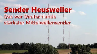 Sender Heusweiler: Das war Deutschlands stärkster Mittelwellensender