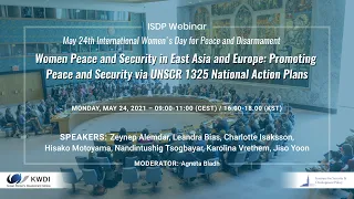 WPS in East Asia and Europe: Promoting Peace and Security via UNSCR 1325 National Action Plans