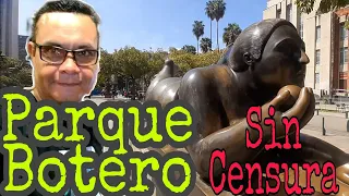 BOTERO |  PARQUE de las ESCULTURAS | PARQUE de las GORDAS |  conociendo COLOMBIA